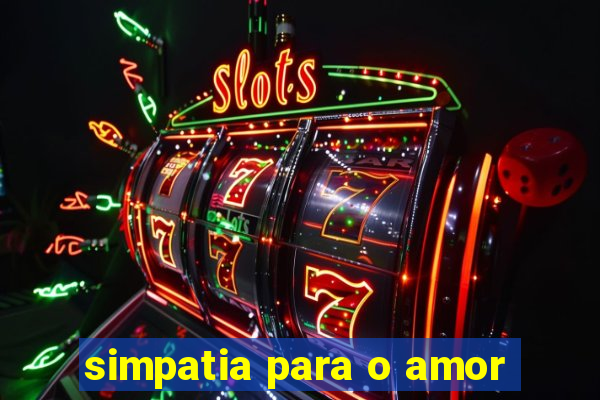 simpatia para o amor